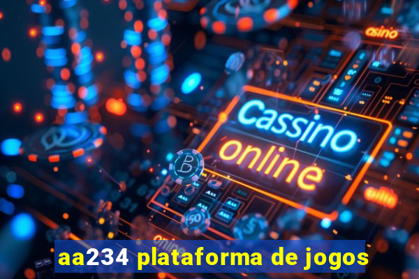 aa234 plataforma de jogos